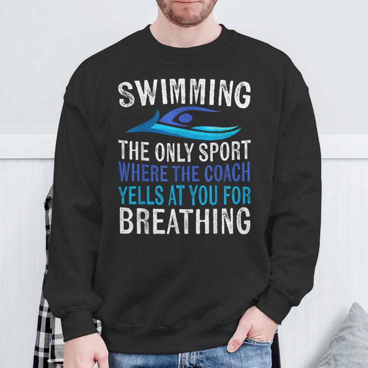 Swimming Only Sport Where The Coach Swimmer Swim Team Sweatshirt Gifts for Old Men