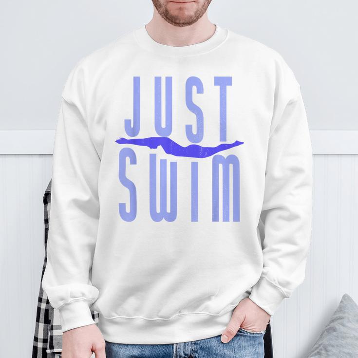 Just Swim Swimmer Swimming Sweatshirt Gifts for Old Men