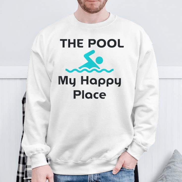 The Pool Is My Happy Place Swimming Quote Sweatshirt Gifts for Old Men The Pool Is My Happy Place Swimming Quote Sweatshirt Gifts for Old Men