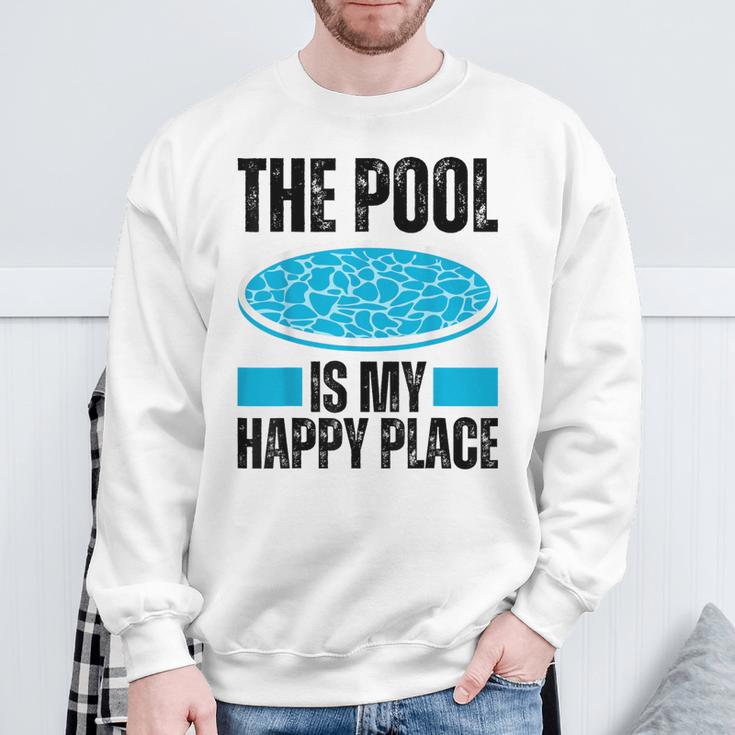 The Pool Is My Happy Place Swimming For Swimmer Sweatshirt Gifts for Old Men The Pool Is My Happy Place Swimming For Swimmer Sweatshirt Gifts for Old Men