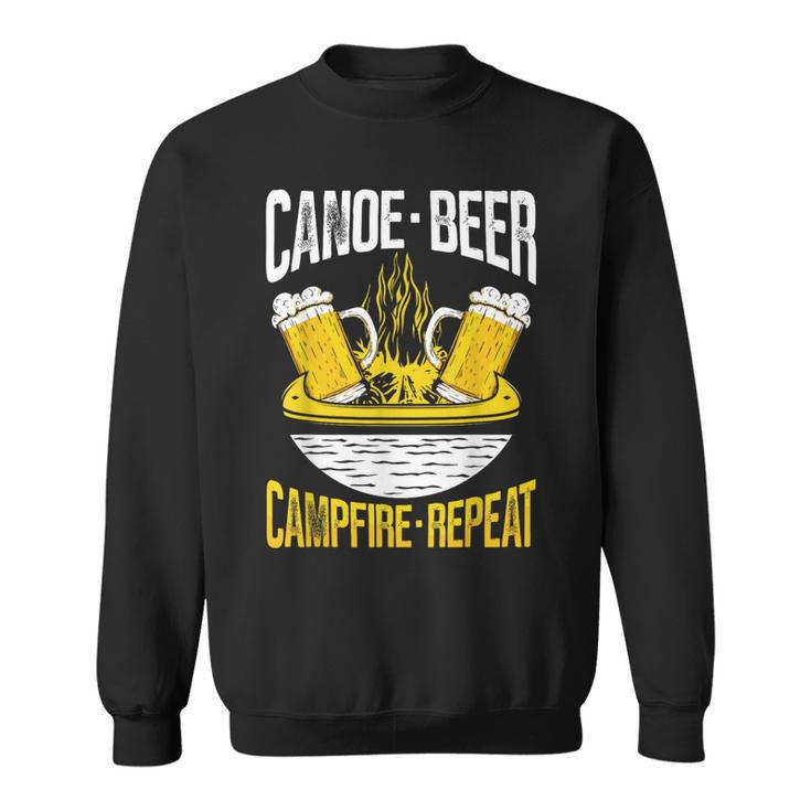 Canoe Beer Campfire Repeat Kayak Canoe Sweatshirt
