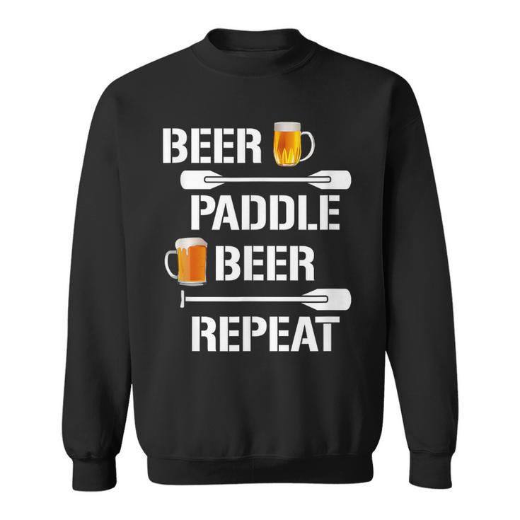 Canoe Kayak Tees Beer Paddle Repeat T-Shirt Sweatshirt