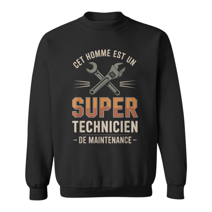 Cet Homme Est Unuper Technicien De Maintenance Sweater e