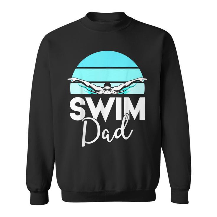 Dad Father School Swimming Meet Swimmer Swimmer Sweatshirt