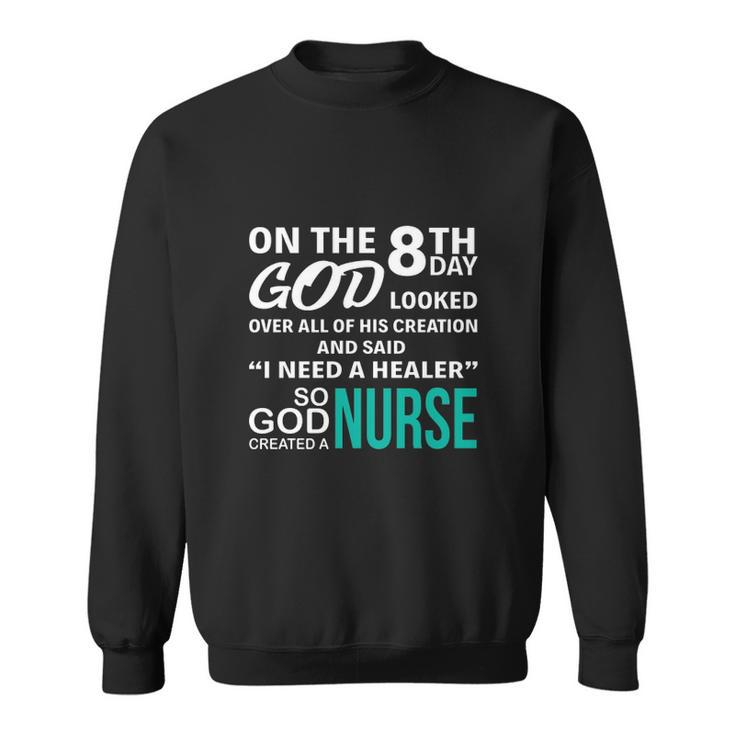 On Day God Nursing Tee Sweatshirt