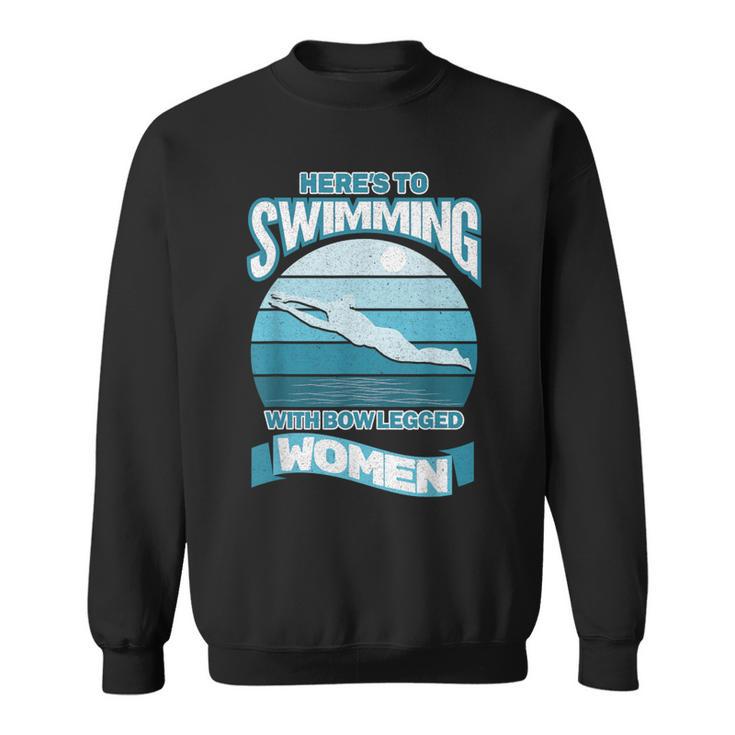 Here's To Swimming With Bow Legged Women Distressed Look Sweatshirt, trending gift