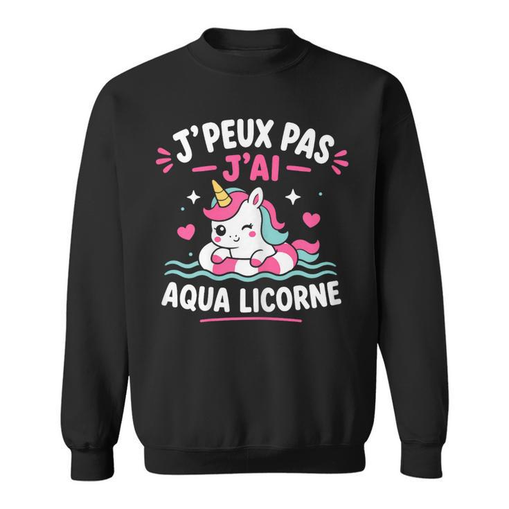 Humour Licorne Piscineacances J’Peux Pas J’Ai Aqua Licorne Sweater e
