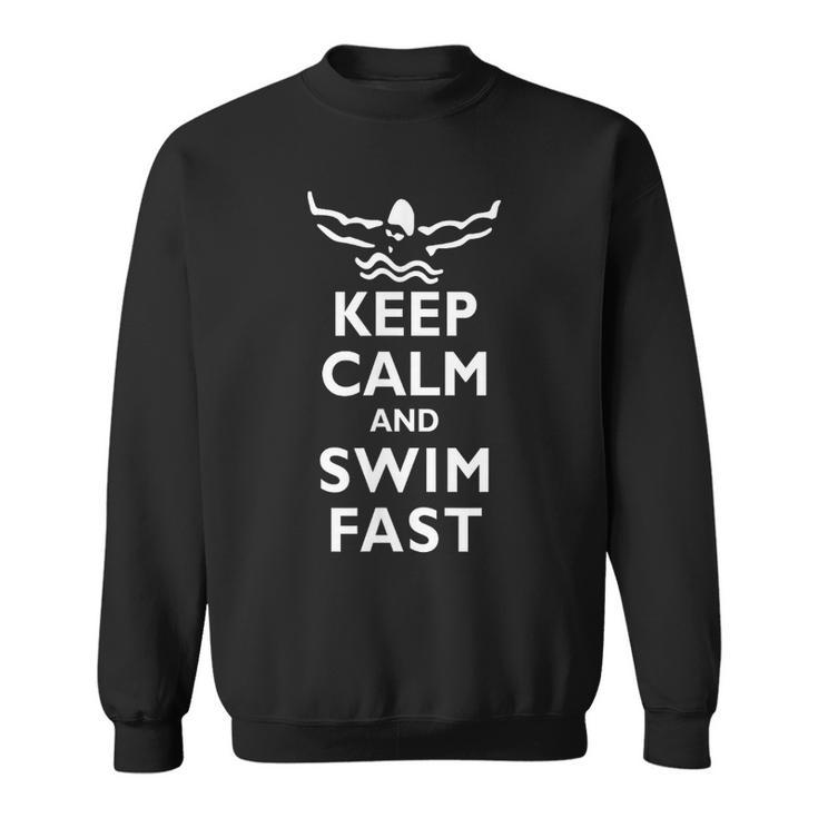 Keep Calm And Swim Fast Butterfly Swimming T-Shirt Sweatshirt