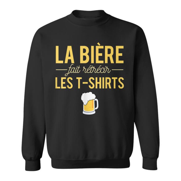 La Bière Fait Rétrécir Lesêtements Alcool Humour Pression Sweater e