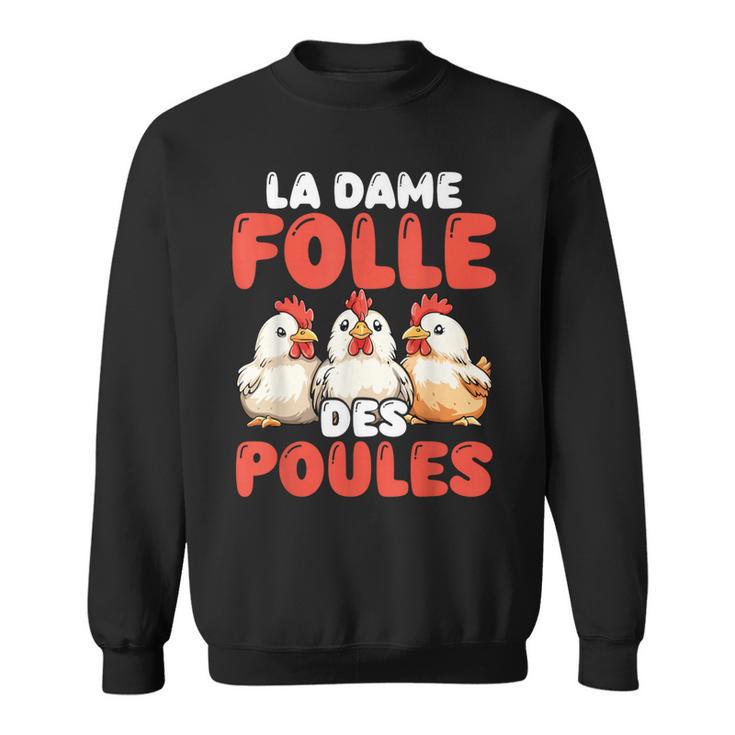 La Dame Folle Des Poules Amoureux Éleveur Ferme Sweater e