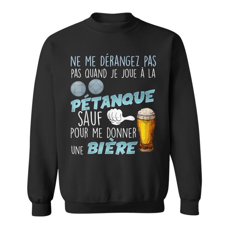 La Pétanque Et La Bière Priorités Claires Humour Papa Papy Sweater e