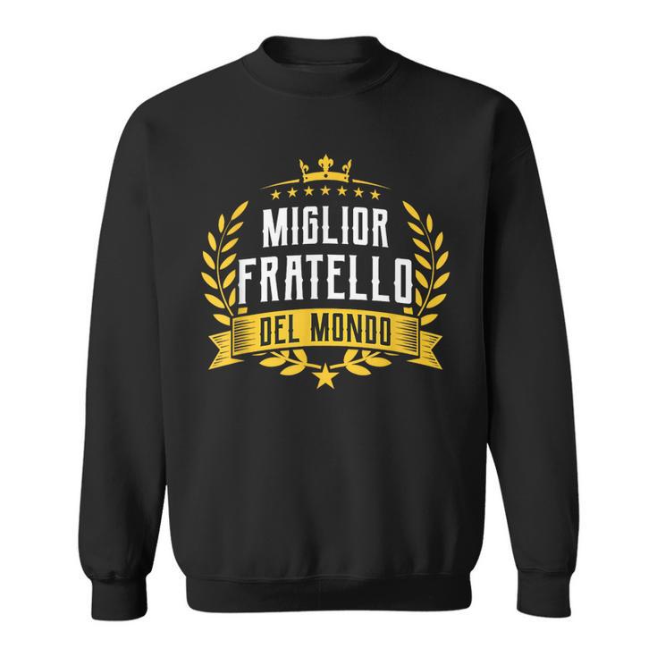 Miglior Fratello Del Mondouper Regalo Festa Del Papà Felpa