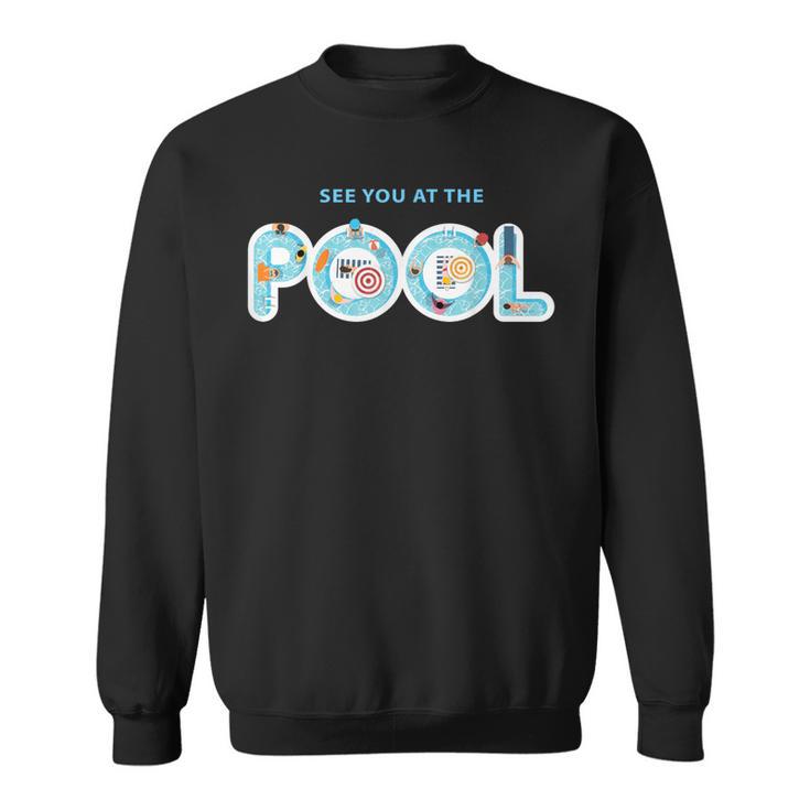 See You At The Pool Summer Swimming Pool Sweatshirt