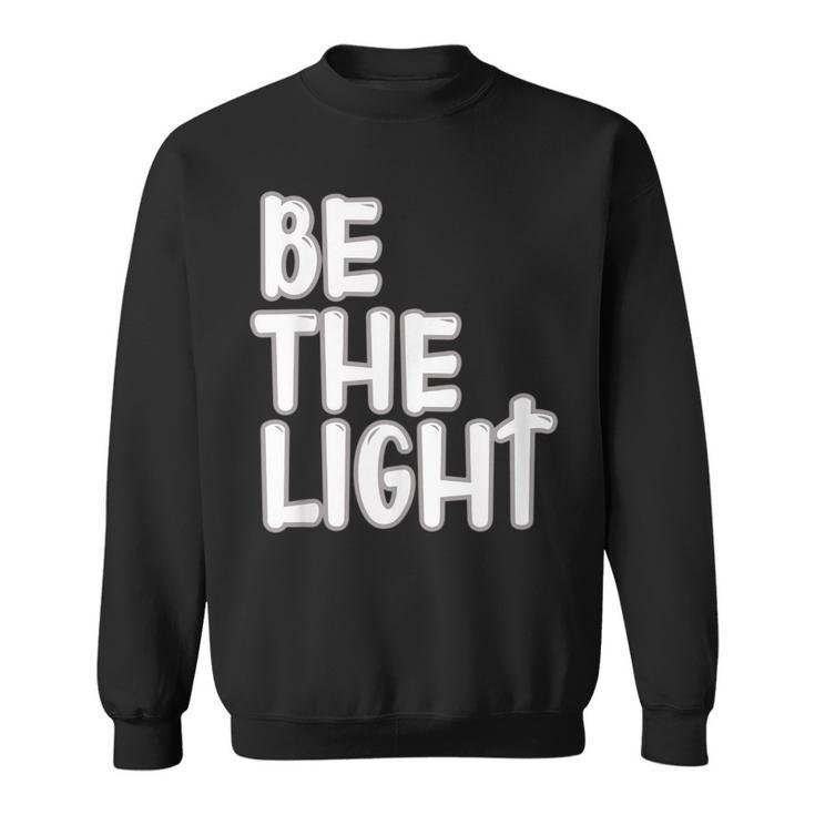 Soyez Le Chrétien De La Lumière Sweater e