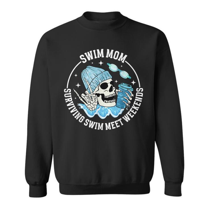 Swim Meets Swim Mom Of A Swimmer Mom Swim Mama Swimming Mom Sweatshirt