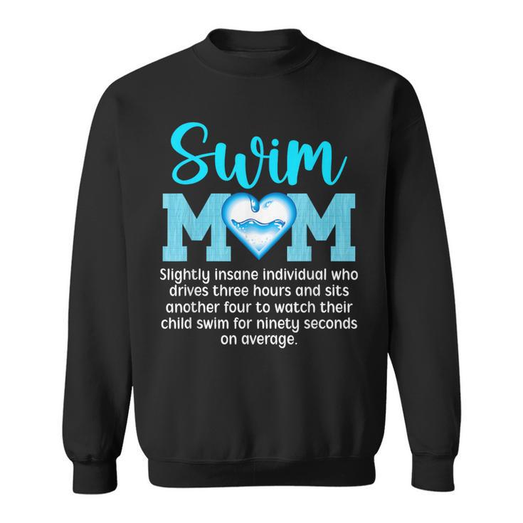 Swim Mom Definition Swim Mama Swimming Mom Of A Swimmer Mom Sweatshirt