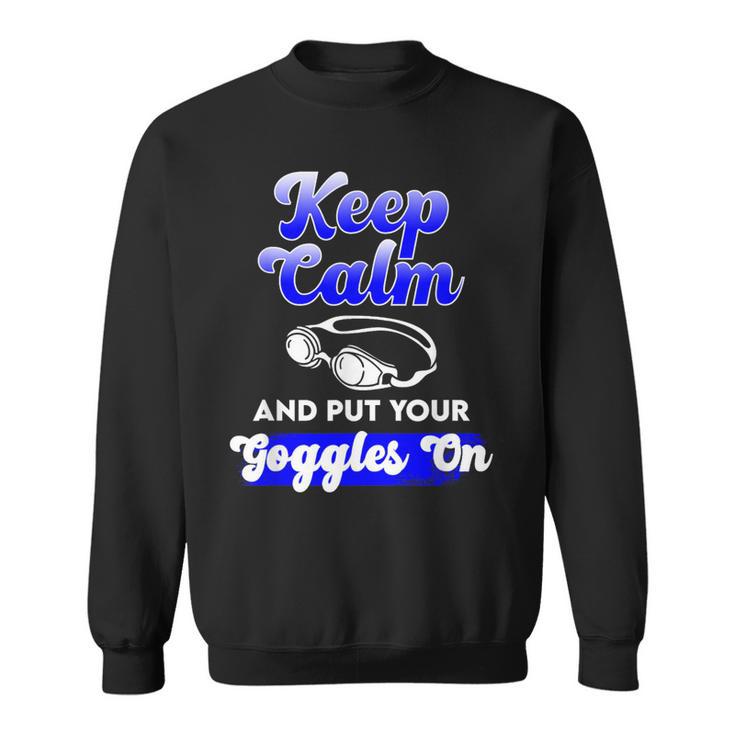 Swimming Goggles Saying Swim Team Gear Sweatshirt