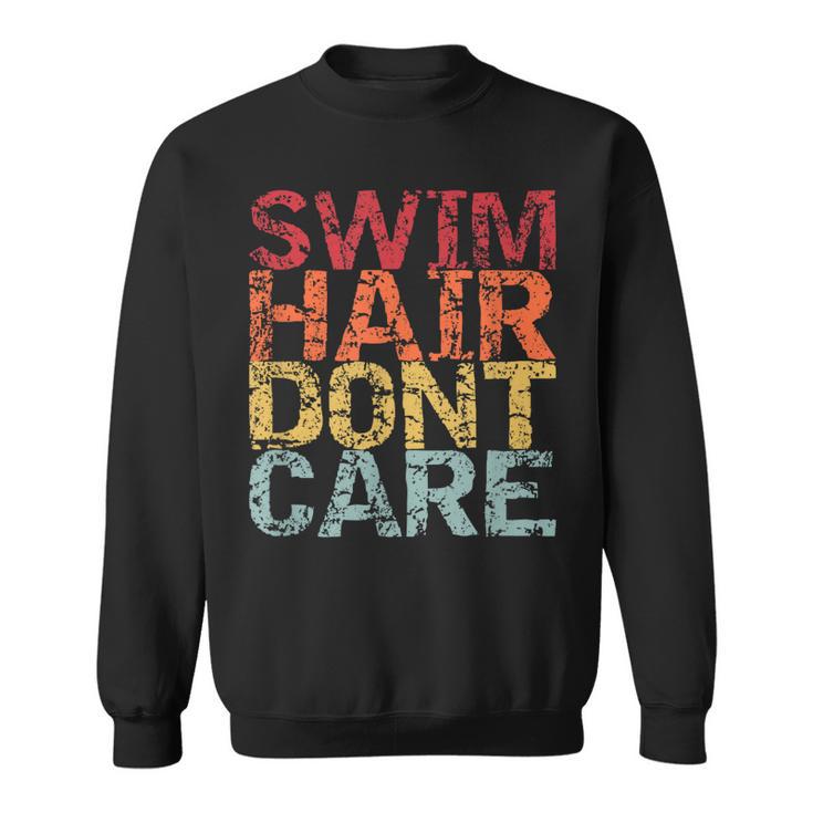 Swimming Pool Diving Sport Swimmer Swim Hair Dont Care Sweatshirt
