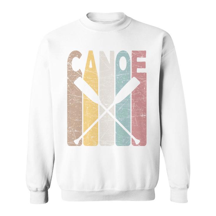 Canoe Vintage Canoeing Retro Canoe Paddling Sweatshirt