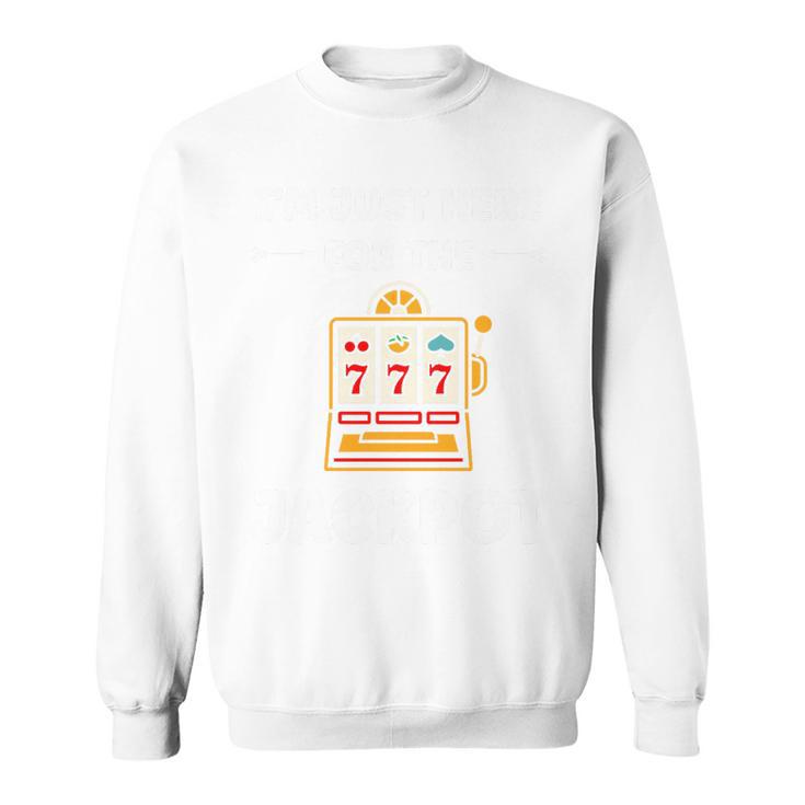 Casino Quote Gamling I'm Here For Jackpot Haut De Gamme Sweater e
