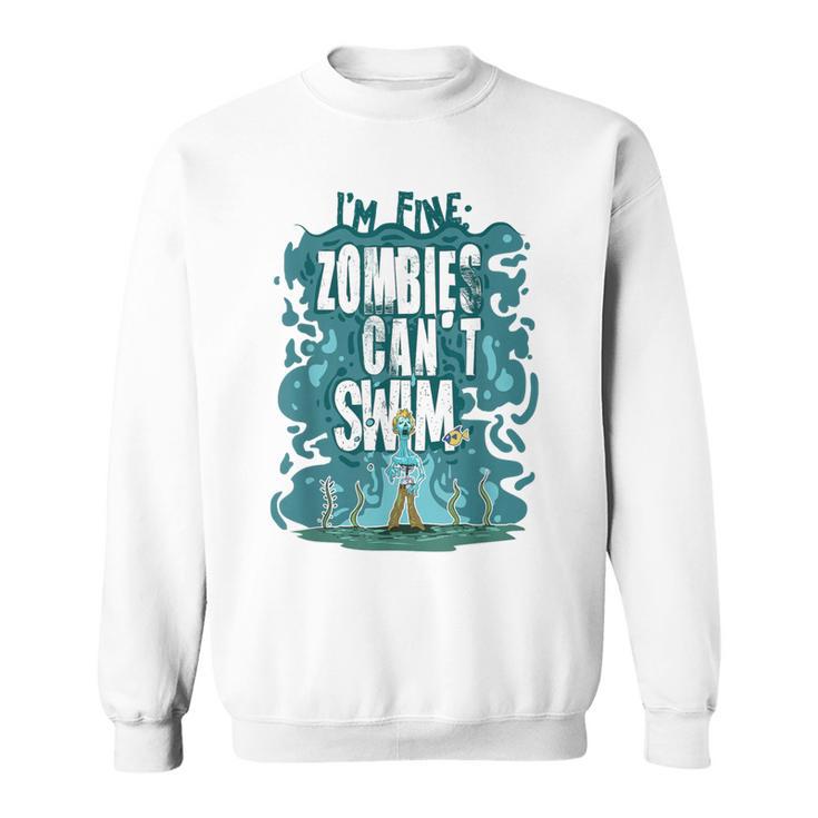 Swimming Quote Zombies Can't Swim For Swimmer Sweatshirt