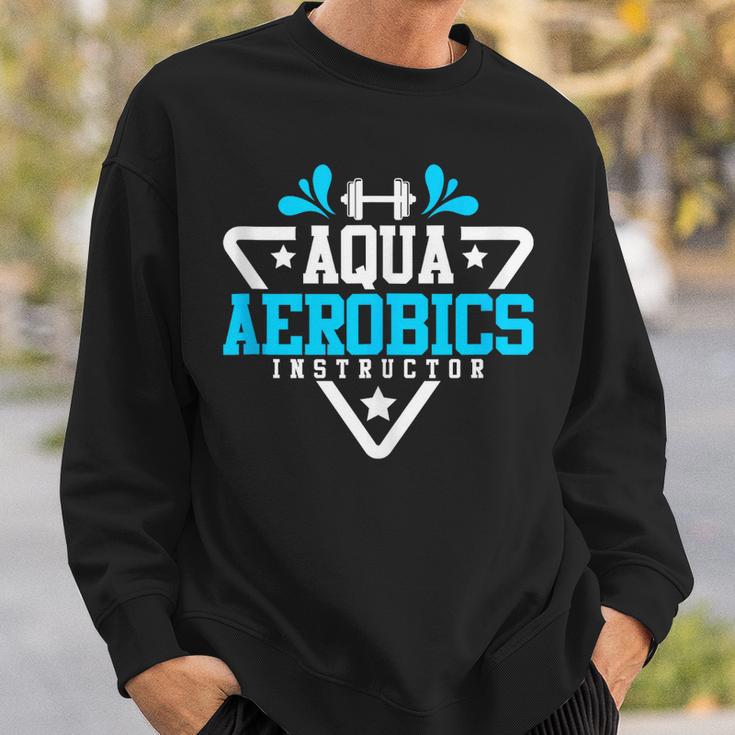 Aqua Aerobics Swimming Water Instructor Fitness Waterobics Sweatshirt Gifts for Him Aqua Aerobics Swimming Water Instructor Fitness Waterobics Sweatshirt Gifts for Him