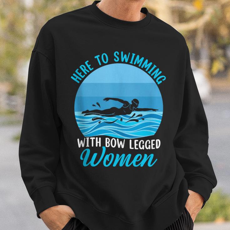 Here's To Swimming With Bow Legged Women Swimming Sweatshirt Gifts for Him
