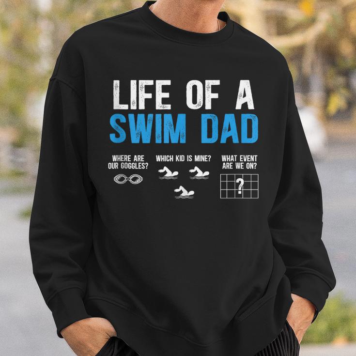 Life Of A Swim Dad Of A Swimmer Dad Swimming Father Sweatshirt Gifts for Him Life Of A Swim Dad Of A Swimmer Dad Swimming Father Sweatshirt Gifts for Him