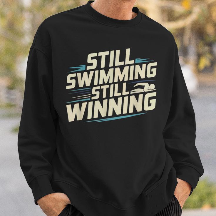 Masters Swimmer Still Swimming Competing Winning Adult Sweatshirt Gifts for Him Masters Swimmer Still Swimming Competing Winning Adult Sweatshirt Gifts for Him