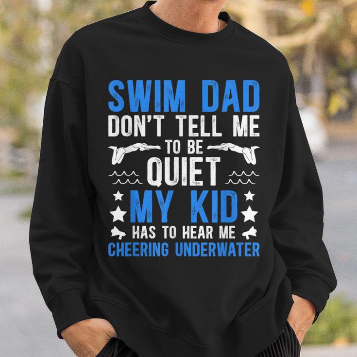 Swim Dad Swimming Dad Of A Swimmer Dad Swim Father Sweatshirt Gifts for Him Swim Dad Swimming Dad Of A Swimmer Dad Swim Father Sweatshirt Gifts for Him