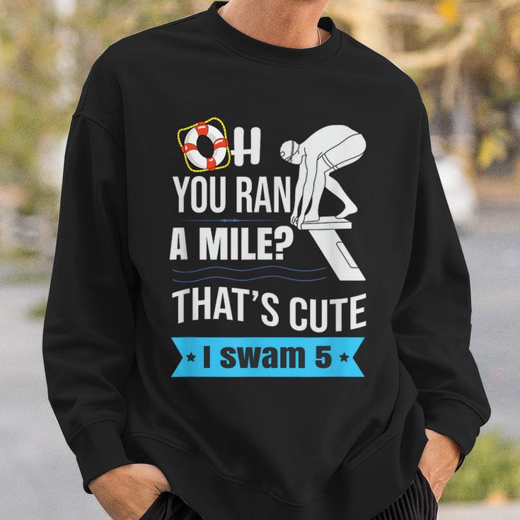 Swimming Saying For Swimmers Sweatshirt Gifts for Him