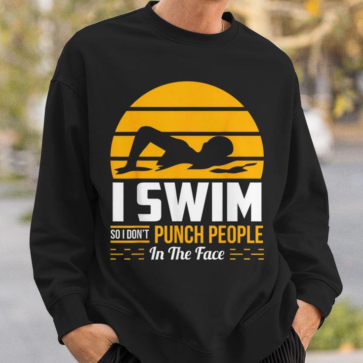 Swimming Swimmer Swim Team So I Don't Punch Sweatshirt Gifts for Him Swimming Swimmer Swim Team So I Don't Punch Sweatshirt Gifts for Him