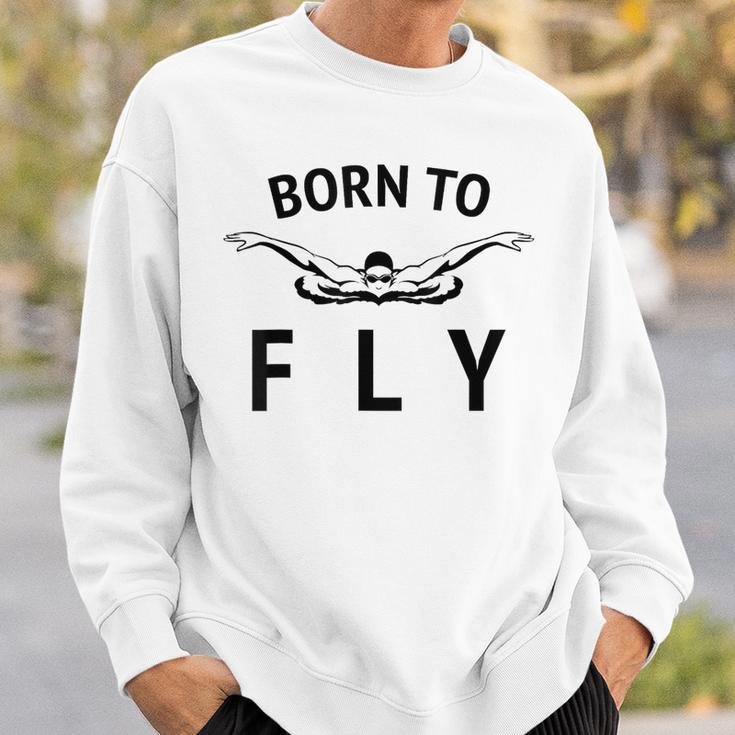 Swimmer Swim Team Born To Fly Butterfly Stroke Swimming Sweatshirt Gifts for Him