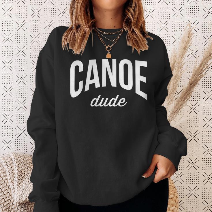 Canoeing Tee For Men Canoe Dude Sweatshirt Gifts for Her
