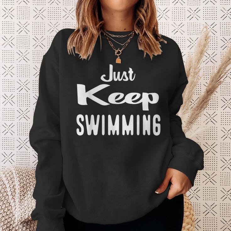 Just Keep Swimming T-Shirt Sweatshirt Gifts for Her Just Keep Swimming T-Shirt Sweatshirt Gifts for Her