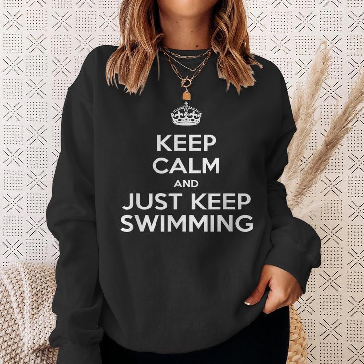 Keep Calm & Just Keep Swimming Sweatshirt Gifts for Her Keep Calm & Just Keep Swimming Sweatshirt Gifts for Her