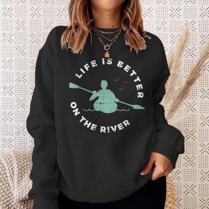 Life Is Better On The River Kayaking Canoe Boating Kayak Sweatshirt Gifts for Her