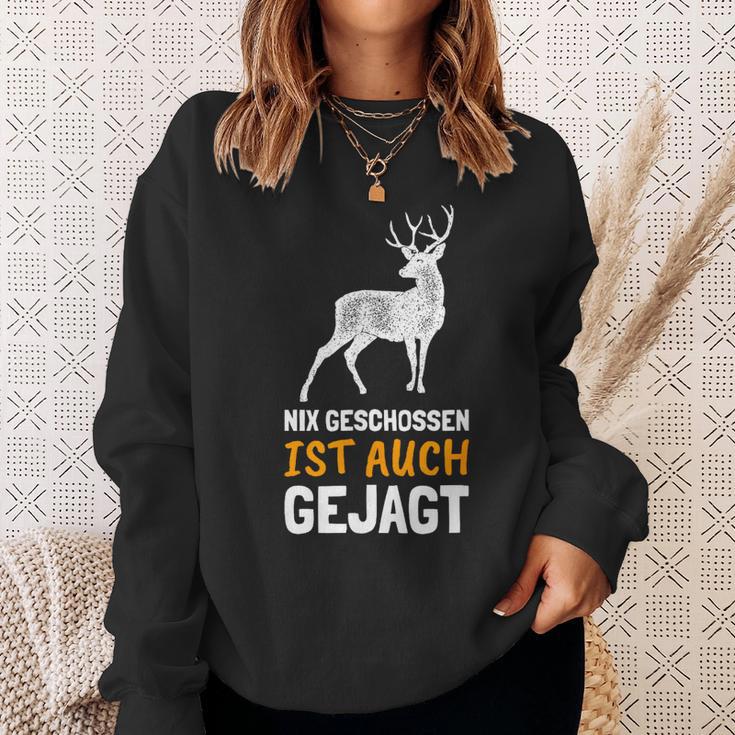 Nix Geschossen Ist Auch Gejagt Lustiges Für Jöger Sweatshirt Geschenke für Sie