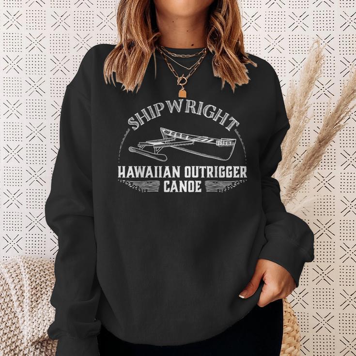 Shipwright Hawaiian Outrigger Canoe Boat Builder Sweatshirt Gifts for Her Shipwright Hawaiian Outrigger Canoe Boat Builder Sweatshirt Gifts for Her