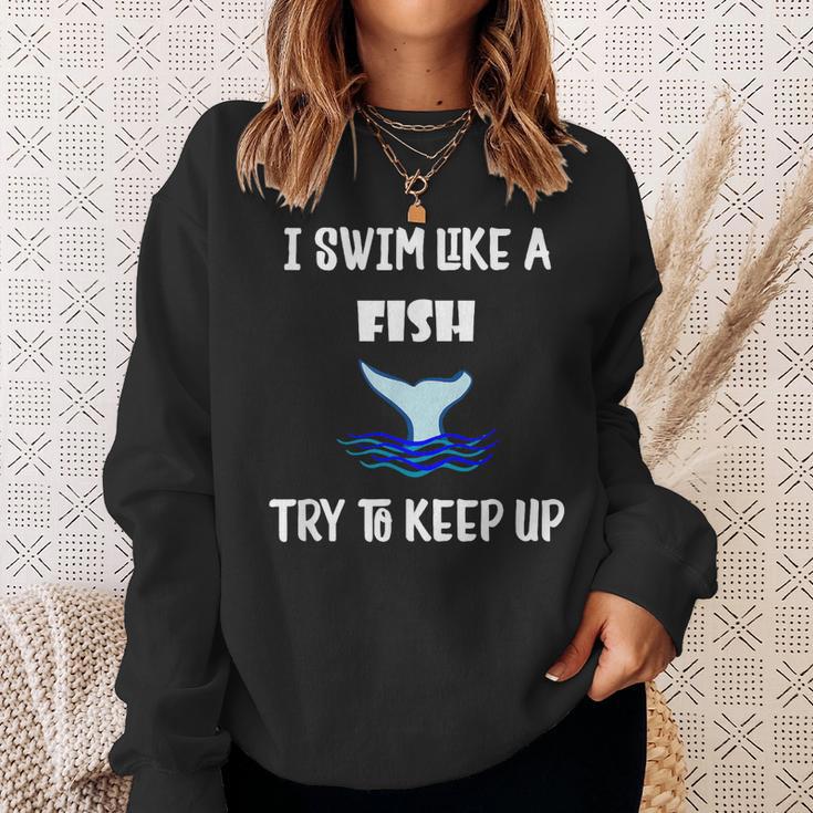 Swim Like a Fish Swimming Sport ExerciseShirt Dk Sweatshirt Gifts for Her