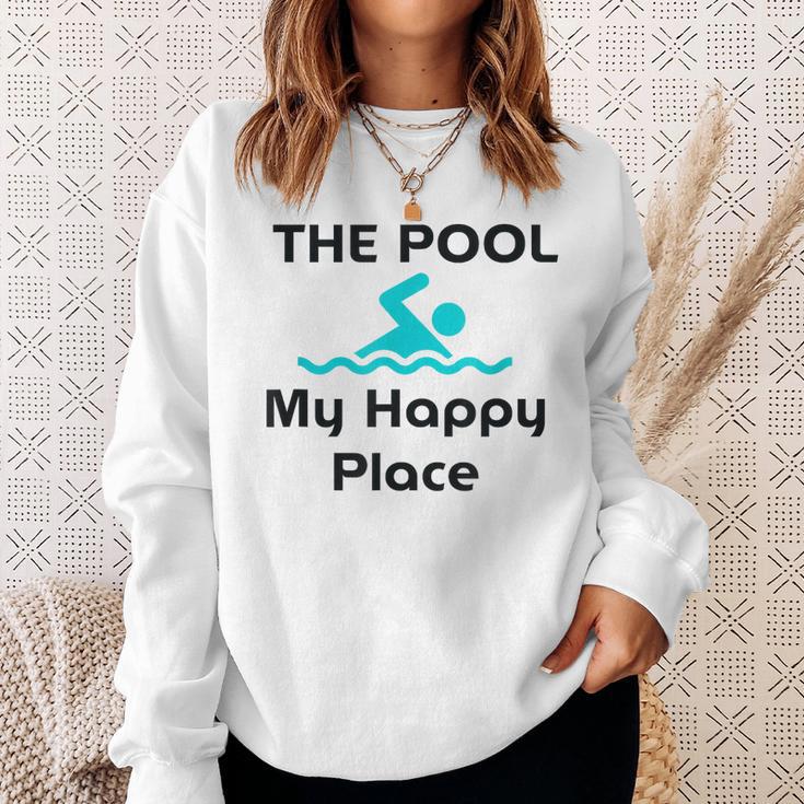 The Pool Is My Happy Place Swimming Quote Sweatshirt Gifts for Her The Pool Is My Happy Place Swimming Quote Sweatshirt Gifts for Her