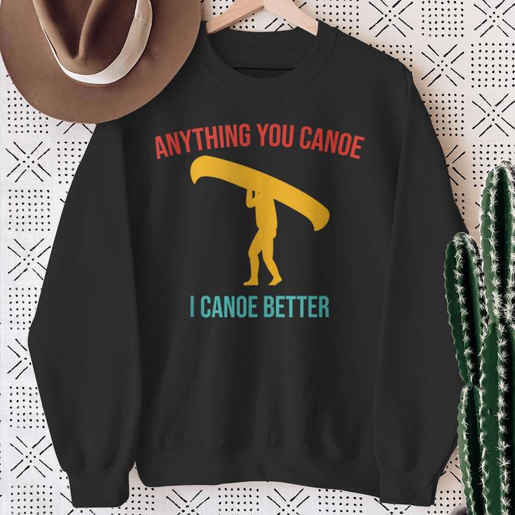 Anything You Canoe I Canoe Better Vintage Quote Sleeveless Sweatshirt Gifts for Old Women Anything You Canoe I Canoe Better Vintage Quote Sleeveless Sweatshirt Gifts for Old Women