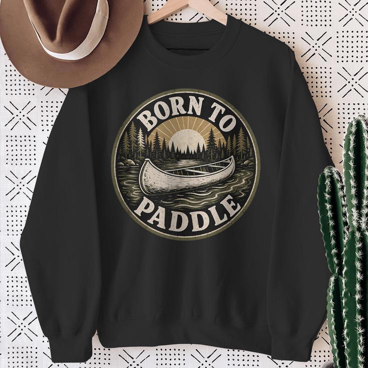 Born To Paddle Canoe Vintage Outdoor Adventure Sweatshirt Gifts for Old Women Born To Paddle Canoe Vintage Outdoor Adventure Sweatshirt Gifts for Old Women