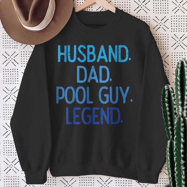 Husband Dad Pool Guy Legend Fathers Day Swimming Papa Sweatshirt Gifts for Old Women Husband Dad Pool Guy Legend Fathers Day Swimming Papa Sweatshirt Gifts for Old Women