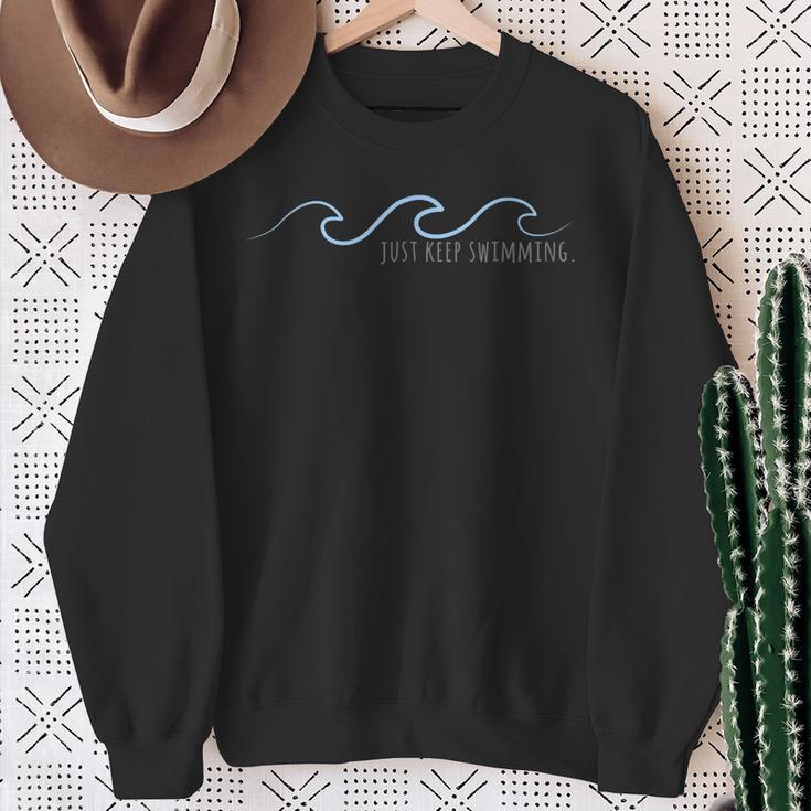Just Keep Swimming With Aesthetic Wave Motivational Quote Sweatshirt Gifts for Old Women Just Keep Swimming With Aesthetic Wave Motivational Quote Sweatshirt Gifts for Old Women