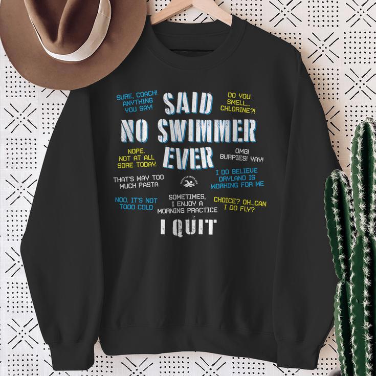 Said No Swimmer Ever Competitive Swimming Quotes Sweatshirt Gifts for Old Women Said No Swimmer Ever Competitive Swimming Quotes Sweatshirt Gifts for Old Women