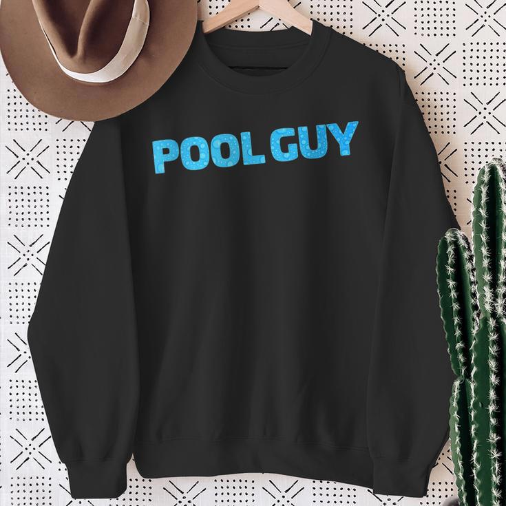 Pool Guy Swimming Pool Service Sweatshirt Gifts for Old Women Pool Guy Swimming Pool Service Sweatshirt Gifts for Old Women