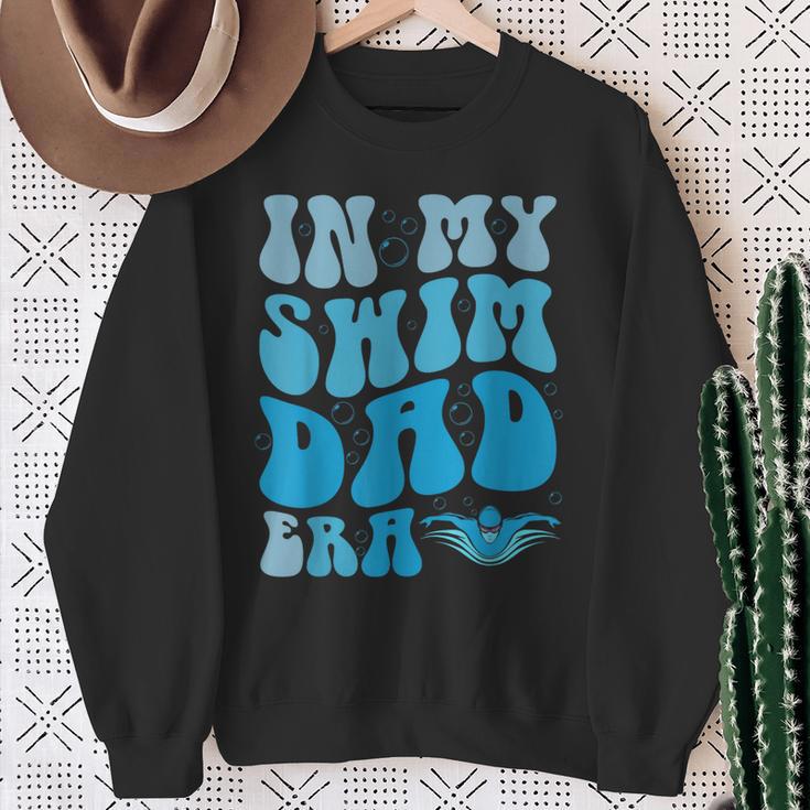 In My Swim Dad Era Swim Dad Swimming Fathers Day Sweatshirt Gifts for Old Women In My Swim Dad Era Swim Dad Swimming Fathers Day Sweatshirt Gifts for Old Women