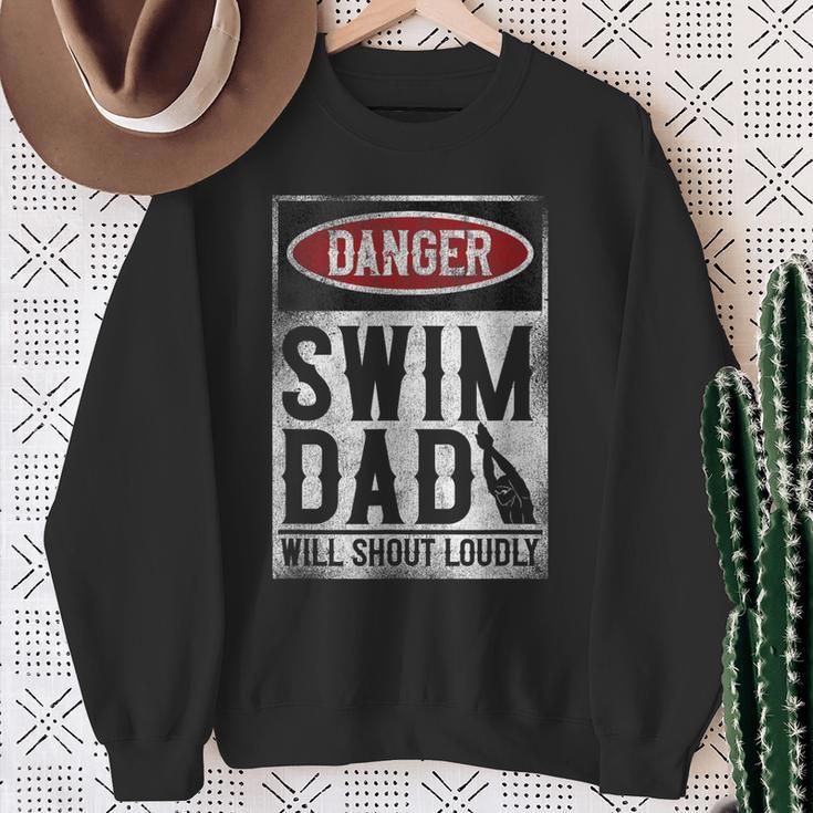 Swimming Swimmer DANGER Swim Dad Sweatshirt Gifts for Old Women Swimming Swimmer DANGER Swim Dad Sweatshirt Gifts for Old Women
