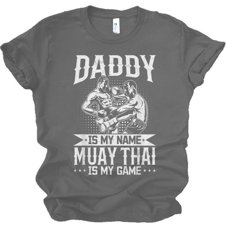 Daddy Is My Name Muay Thai Is My Game Muay Thai Dad Unisex Jersey T-Shirt, trending gift Daddy Is My Name Muay Thai Is My Game Muay Thai Dad Unisex Jersey T-Shirt, trending gift